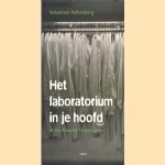 Het laboratorium in je hoofd, of Hoe filosofen te werk gaan door S. Valkenberg