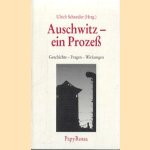 Auschwitz - ein Prozess. Geschichte - Fragen - Wirkungen door Ulrich Schneider