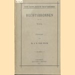 Rechtsbronnen der stad Tiel door J.S. van Veen