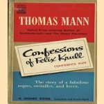 Confessions of Felix Krull door Thomas Mann