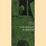 Kunst onderweg in Nederland door Jaap Egmond e.a.