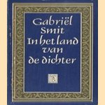 In het land van de dichter door Gabriël Smit