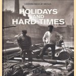 Looking back at Britain: Holidays and hard times, 1870s door Jeremy Harwood