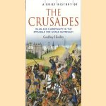 A brief history of the crusades. Islam and Christianity in the Struggle for World Supremacy
Geoffrey Hindley
€ 5,00