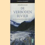 De verboden rivier: een wildwaterexpeditie door de Himalaya door Wickliffe W. Walker