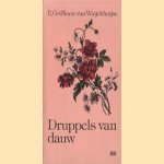 Druppels van dauw door E. Griffioen-van Wuijckhuijse