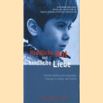 Kindliche Not und kindliche Liebe: Familienstellen und systemische Lösungen in Schule und Familie door Sylvia Gómez Pedra