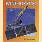 Windsurfing: step by step to success door Rob Reichenfeld