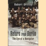 Return from Berlin: the eye of a navigator door Robert Grilley