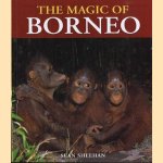 The magic of Borneo door Sean Sheehan