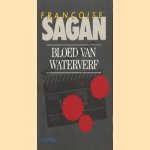 Bloed van waterverf door Françoise Sagan