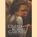 The cinema of Robert Gardner door Ilisa Barbash