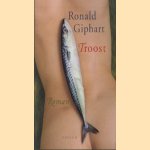 Troost door Ronald Giphart