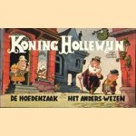 Koning Hollewijn. De hoedenzaak. Het anders-wezen door Marten Toonder