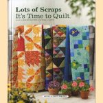 Lots of scraps : it's time to quilt door Jeanne Stauffer