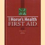 Your harse's health First aid door Anna Rush