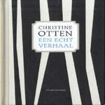 Een echt verhaal door Christine Otten