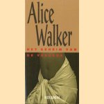 Het geheim van de vreugde door Alice Walker