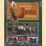 Groeten van Java. Ontmoetingen met het moderne Indonesië door Hans G. Visser