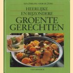 Heerlijke en bijzondere groentegerechten door Berty van Essen