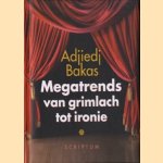 Megatrends humor: van grimlach tot ironie
Adjiedj Bakas
€ 6,00