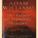 The palace of heavenly pleasure door Adam Williams