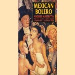 Mexican bolero door Angeles Mastretta