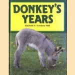 Donkey's years door Elisabeth Svendsen