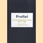 Profiel. Theologiebeoefening in Kampen door Jan G. van; C. Houtman; C. Houtman Gelderen