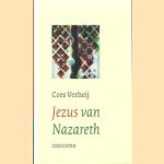 Jezus van Nazareth door Cees Verheij