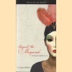 Beyond the masquerade: unveiling the authentic you door Julianna Slattery