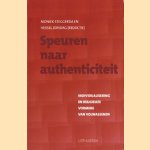 Speuren naar authenticiteit door Moniek Steggerda