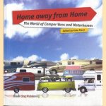 Home away from home: the world of camper vans and motorhomes door Kate Trant