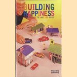 Building happiness: architecture to make you smile door Jane Wernick