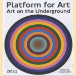 Platform for Art, Art on the Underground door Alex Coles