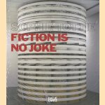 Sophie Tottie: fiction is no joke door Sophie Tottie