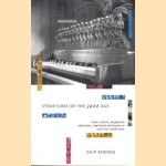 Structures of the Jazz Age: mass culture, progressive education, and racial discourse in American modernism door Chip Rhodes