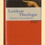 Lexikon Theologie: hundert Grundbegriffe door Alf Christophersen