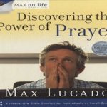 Discover the power of prayer: 4 interactive bible studies for individuals or small groups
Max Lucado
€ 6,00