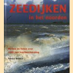 Zeedijken in het Noorden: mythes en feiten over 2000 jaar kustbescherming
F. Bosker
€ 8,00