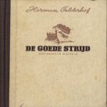 De goede strijd. Historische novelle door Herman Felderhof