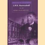 L.W.E. Rauwenhoff 1828-1889: Apologeet van het modernisme door P.L. Slis