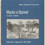 Moeder in opstand. En andere verhalen.
M.W. Freeman
€ 5,00