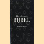 De tolerante bijbel door R.; Kirste Kirste