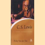 C.S. Lewis: a short introduction door Philip van der Elst