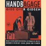 Handbagage. Gids over gidsen. Naar eigen aanschouwing en naar de beste bronnen bewerkt door Johan van Minnen
Johan van Minne
€ 5,00