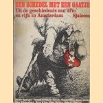 Een Schedel met een gaatje. Uit de geschiedenis van arm en rijk in Amsterdam.
J. Sprenger
€ 6,00