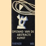 Opstand van de abstracte kunst door K. Farner