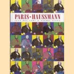 Paris Haussmann. "Le Pari D'Haussmann". door Jean Des Cars