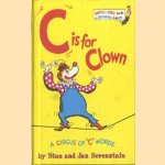 C is for Clown. A Circus of "C" words
Stan Berenstain e.a.
€ 8,00